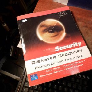 Disaster Recovery: Principles And Practices Timothy Walker