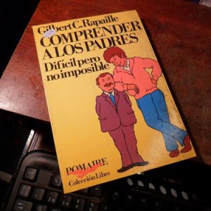 Comprender A Los Padres Gilbert Rapaille(k1599