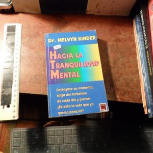 Hacia La Tranquilidad Mental - Melvyn Kinder (v1467