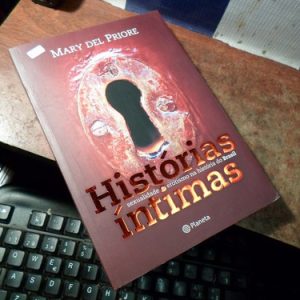 Histórias Íntimas Mary Del Priore (k1663