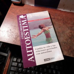 Cómo Mejorar Tu Autoestima - Elaine Sheehan (k1843