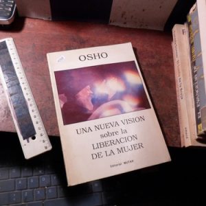 Osho Una Nueva Visión Sobre La Liberación De La Mujer Q2209