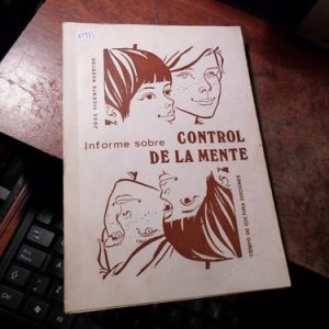 Informe Sobre Control De La Mente - Jose V. Huertos (k1973