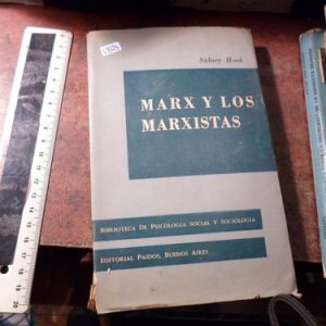 Marx Y Los Marxistas / Sidney Hook (v1624