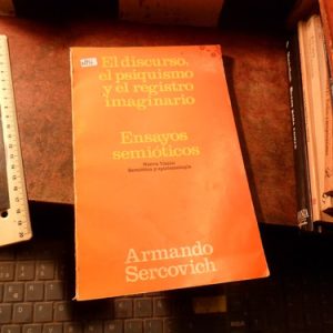 El Discurso El Psiquismo Y El Registro Imaginario Sercovich