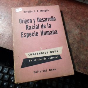 Origen Y Desarrollo Racial De La Especie Humana - O. Menghin