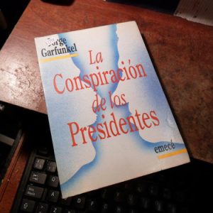 La Conspiracion De Los Banqueros - Jorge Garfunkel (k2198
