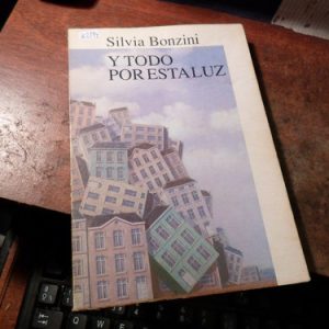 Y Todo Por Esta Luz. Silvia BonziniAutografiado (k2194