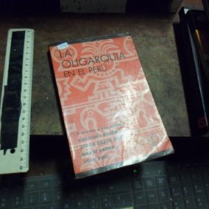 La Oligarquia En El Perú Bourricaud Bravo Bresani (r1346