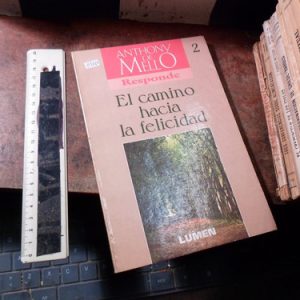 El Camino Hacia La Felicidad - Anthony De Mello (r1064