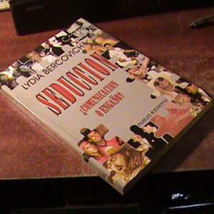 Seduccion, ¿comunicacion O Engaño?, Lydia Bercovich (10339