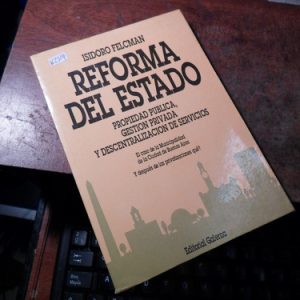 Reforma Del Estado . Isidoro Felcman(k2319