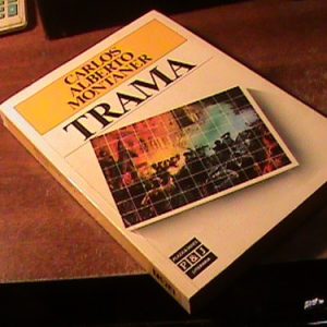 Trama. Carlos Alberto Montaner (art 10.031