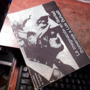 La Imaginación En Libertad ( Homenaje A Luis Buñuel (k2324