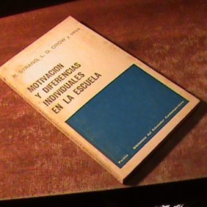 Motivacion Ydiferencias Individua En La Escuela. Strang Crow