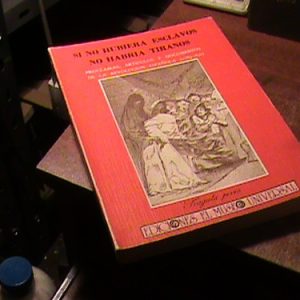 Si No Hubiera Esclavos, No Habria Tiranos Fuentes (k863