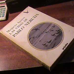 Las Vidas De Pablo Neruda De Margarita Aguirre (11103