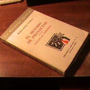 El Metodo De Proyectos En Las Escuelas - Comas, Margarita