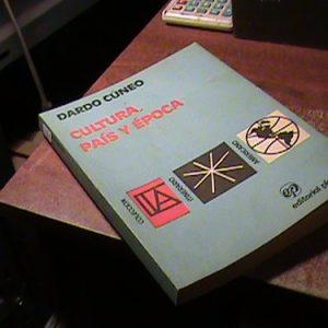 Cultura, Paìs Y Època. Dardo Cùneo.(k805