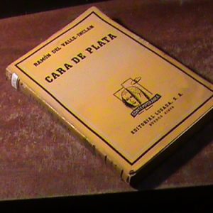 Cara De Plata-ramon Del Valle Inclan (art 11260