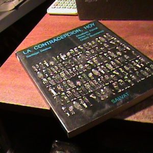 La Contracepcion, Hoy - Dexeus / Forroll / Tur / Buxaderas