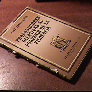 Jose Ingenieros - Proposiciones Relativas Porvenir Filosofia