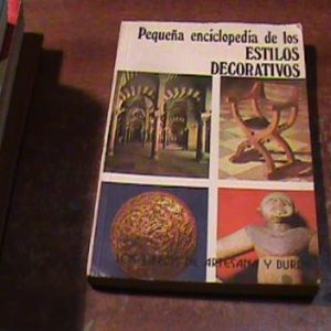 Pequeña Encicloedia De Estilos Decorativos (art 1806