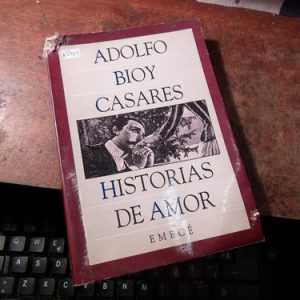 Historias De Amor - Adolfo Bioy Casares (k2449