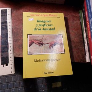 Imágenes Y Profecías De La Amistad Baeza (v2344