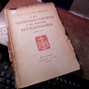 Zumarraga Las Sociedades Porteñas Y Su Acción Revolucionaria