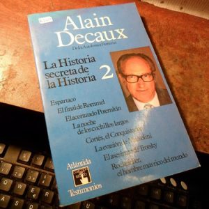 La Historia Secreta De La Historia 2 - Alain Decaux(k2605
