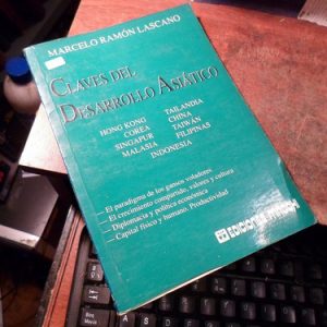 Claves Del Desarrollo Asiático - M. R. Lascano (k2856