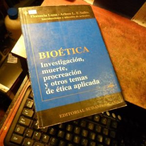 Bioetica. Investigacion Muerte, Procreacion Salles Luna