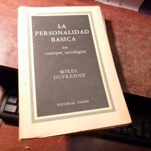 La Personalidad Basica. Mikel Dufrenne (k1347