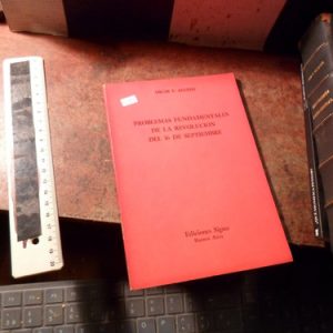 Alende, Oscar. Problemas Fundamentales De La Revolución Del