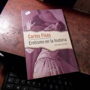 Carlos Fisas: Erotismo En La Historia (t1613