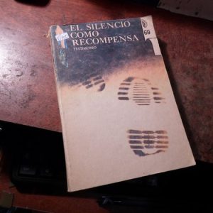 El Silencio Como Recompensa Testimonio  (t1700
