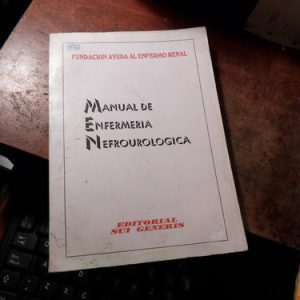 Manual De Enfermería Nefrourológica. Ed. Sui Generis (t1766