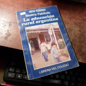 La Educación Rural Argentina - Fainholc (t1912