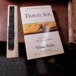 Tras El Sol / Velma Wallis  (r1529