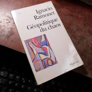Géopolitique Du Chaos Ignacio Ramonet (t2013