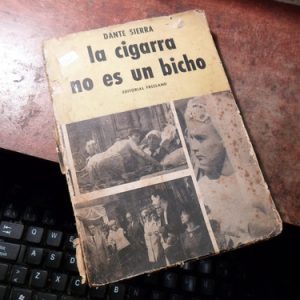 La Cigarra No Es Un Bicho. Dante Sierra  (t2071