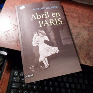 Michael Wallner - Abril En Paris (t2142