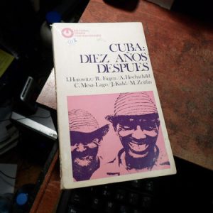 Cuba: Diez Años Después I. L. Horowitz (t2136