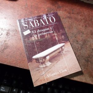 Ernesto Sábato - El Dragón Y La Princesa (t2244