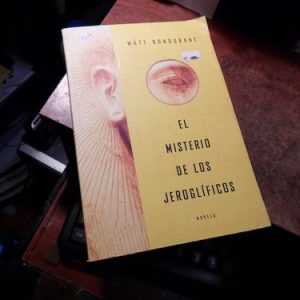 El Misterio De Los Jeroglíficos - Matt Bondurant -t2017