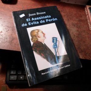Juan Brown El Asesinato De Evita Perón T2084