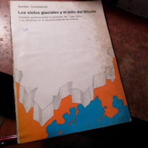 Los Ciclos Glaciales Y El Mito Del Diluvio-a.compaire (t3065