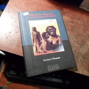 Nuestros Origenes El Hombre Antes Del Hombre Thomas, Herbert
