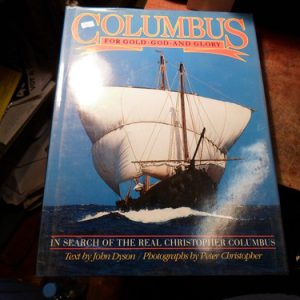 Columbus: For Gold, God & Glory: John Dyson (estantes